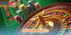 Cách Đánh Roulette